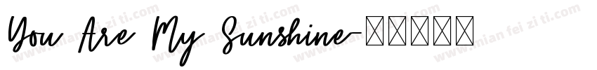 You Are My Sunshine字体转换